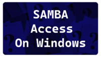 "Samba Access from Windows"
